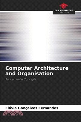 Computer Architecture and Organisation