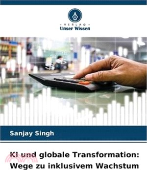 KI und globale Transformation: Wege zu inklusivem Wachstum