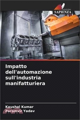 Impatto dell'automazione sull'industria manifatturiera