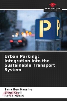 Urban Parking: Integration into the Sustainable Transport System