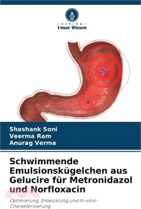 Schwimmende Emulsionskügelchen aus Gelucire für Metronidazol und Norfloxacin