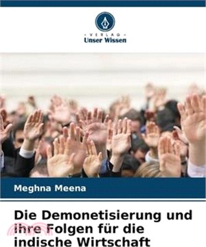 Die Demonetisierung und ihre Folgen für die indische Wirtschaft