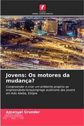 Jovens: Os motores da mudança?