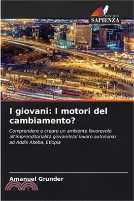 I giovani: I motori del cambiamento?