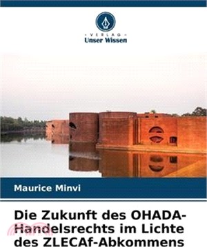 Die Zukunft des OHADA-Handelsrechts im Lichte des ZLECAf-Abkommens