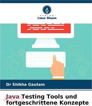 Java Testing Tools und fortgeschrittene Konzepte