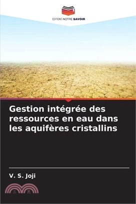 Gestion intégrée des ressources en eau dans les aquifères cristallins