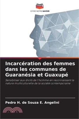 Incarcération des femmes dans les communes de Guaranésia et Guaxupé