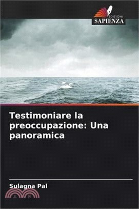 Testimoniare la preoccupazione: Una panoramica