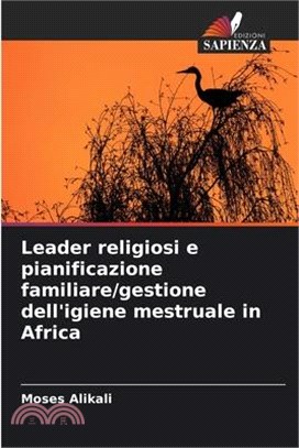 Leader religiosi e pianificazione familiare/gestione dell'igiene mestruale in Africa