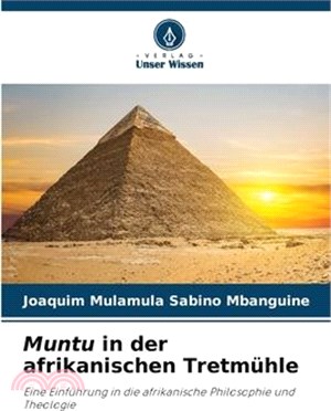 Muntu in der afrikanischen Tretmühle