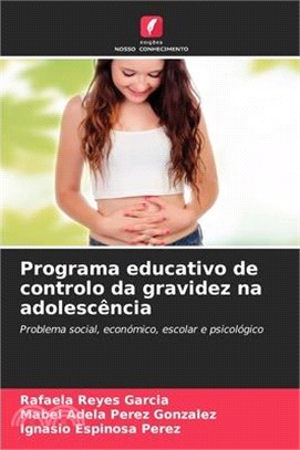 Programa educativo de controlo da gravidez na adolescência