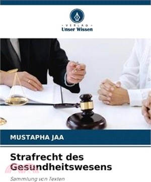 Strafrecht des Gesundheitswesens