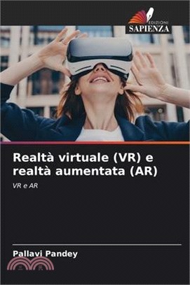 Realtà virtuale (VR) e realtà aumentata (AR)