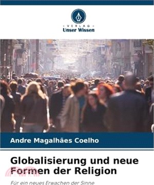 Globalisierung und neue Formen der Religion