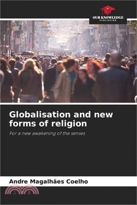 Globalisation and new forms of religion