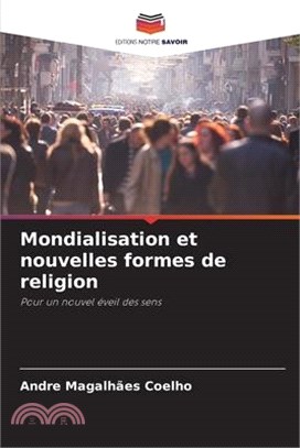 Mondialisation et nouvelles formes de religion