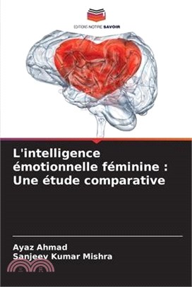 L'intelligence émotionnelle féminine: Une étude comparative