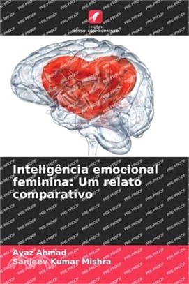 Inteligência emocional feminina: Um relato comparativo