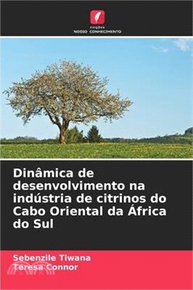 Dinâmica de desenvolvimento na indústria de citrinos do Cabo Oriental da África do Sul