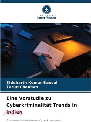 Eine Vorstudie zu Cyberkriminalität Trends in Indien