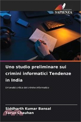 Uno studio preliminare sui crimini informatici Tendenze in India