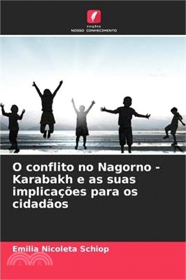 O conflito no Nagorno - Karabakh e as suas implicações para os cidadãos