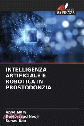 Intelligenza Artificiale E Robotica in Prostodonzia