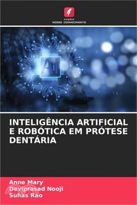 Inteligência Artificial E Robótica Em Prótese Dentária