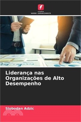 Liderança nas Organizações de Alto Desempenho