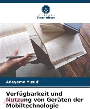 Verfügbarkeit und Nutzung von Geräten der Mobiltechnologie