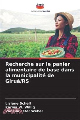 Recherche sur le panier alimentaire de base dans la municipalité de Giruá/RS