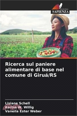 Ricerca sul paniere alimentare di base nel comune di Giruá/RS