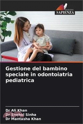 Gestione del bambino speciale in odontoiatria pediatrica