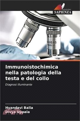 Immunoistochimica nella patologia della testa e del collo