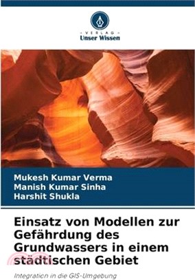 Einsatz von Modellen zur Gefährdung des Grundwassers in einem städtischen Gebiet