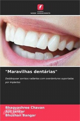 "Maravilhas dentárias"