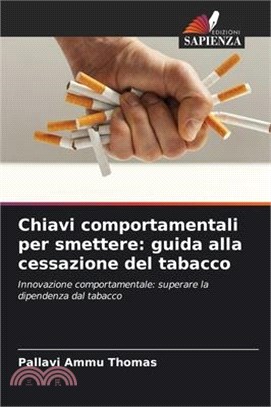 Chiavi comportamentali per smettere: guida alla cessazione del tabacco