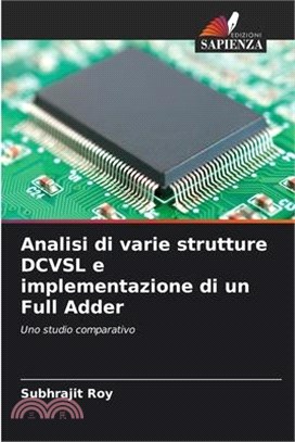 Analisi di varie strutture DCVSL e implementazione di un Full Adder