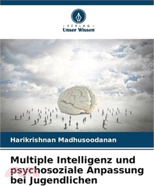 Multiple Intelligenz und psychosoziale Anpassung bei Jugendlichen