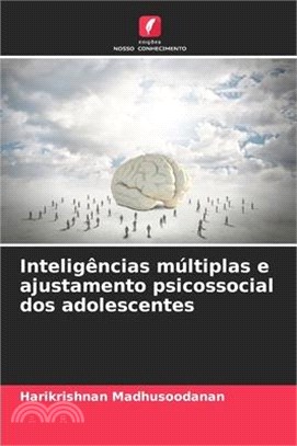 Inteligências múltiplas e ajustamento psicossocial dos adolescentes