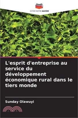 L'esprit d'entreprise au service du développement économique rural dans le tiers monde