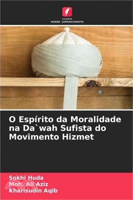 O Espírito da Moralidade na Da`wah Sufista do Movimento Hizmet
