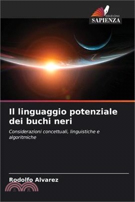 Il linguaggio potenziale dei buchi neri