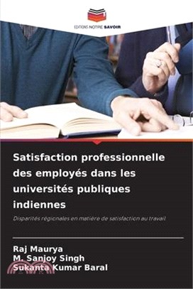 Satisfaction professionnelle des employés dans les universités publiques indiennes