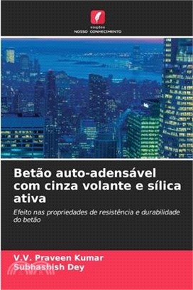 Betão auto-adensável com cinza volante e sílica ativa