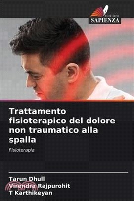 Trattamento fisioterapico del dolore non traumatico alla spalla