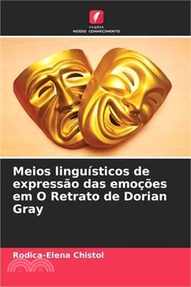 Meios linguísticos de expressão das emoções em O Retrato de Dorian Gray