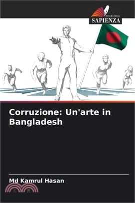 Corruzione: Un'arte in Bangladesh