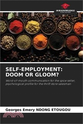 Self-Employment: Doom or Gloom?